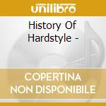 History Of Hardstyle - cd