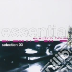 Essential Electro House 3 (2 Cd) cd