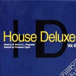 Artisti Vari - House Deluxe 06 cd musicale di ARTISTI VARI