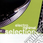 Electro Minimal Selection 3 (2 Cd) cd