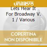 Lets Hear It For Broadway V. 1 / Various cd