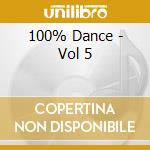 100% Dance - Vol 5 cd