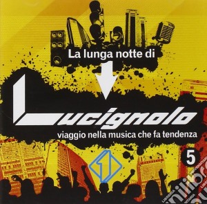 Lunga Notte Di Lucignolo 5 cd musicale di ARTISTI VARI
