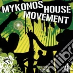 Mykonos House Movement Vol.4 cd