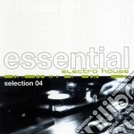 Essential Electro House 04 cd