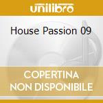 House Passion 09 cd