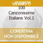 100 Canzonissime Italiane Vol.1 cd musicale di ARTISTI VARI