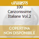 100 Canzonissime Italiane Vol.2 cd musicale di ARTISTI VARI
