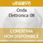 Onda Elettronica 08 cd