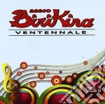 Radio Birikina Ventennale Vol. 1 cd