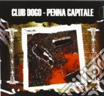 Club Dogo - Penna Capitale cd