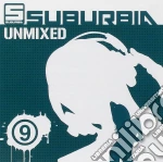 Suburbia Unmixed 09 (2 Cd) cd