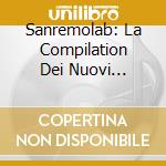 Sanremolab: La Compilation Dei Nuovi Talenti cd