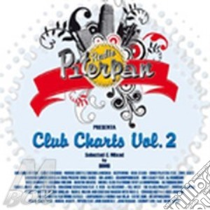 Radio Piterpan Club Chart V.2 cd musicale di ARTISTI VARI