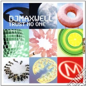 Maxwell Dj - Trust No One cd musicale di Maxwell Dj