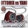 Ottomix Vs. Yano 4 (2 Cd) cd