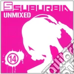 Suburbia Unmixed 14 (2 Cd) cd