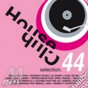 House Club Selection 44 - Vv.Aa. cd musicale di ARTISTI VARI