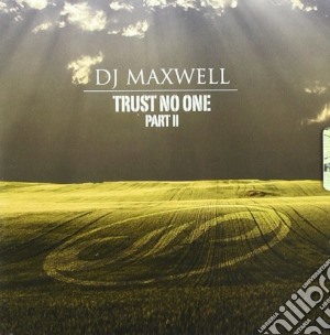 Trust no part 2 cd musicale di Maxwell Dj