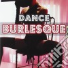 Dance Burlesque (2 Cd) cd