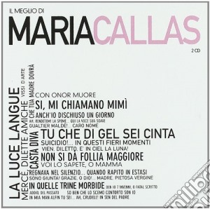 Maria Callas: Il Meglio Di (2 Cd) cd musicale di Maria Callas