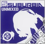 Suburbia Unmixed 20 (2 Cd) cd