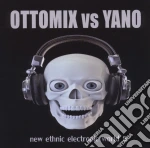 Ottomix Vs Yano - New Ethnic Eletronic World 5 (2 Cd) cd