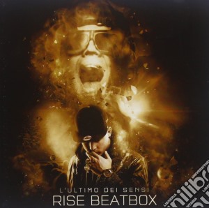Rise Beatbox - L'ultime Dei Sensi cd musicale di Beatbox Rise