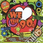 We love the 90 cd