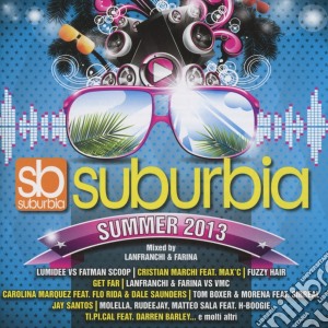 Suburbia summer 2013 cd musicale di Artisti Vari