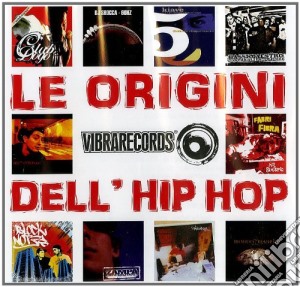 Origini Dell'Hip Hop (Le) cd musicale di Artisti Vari