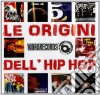Origini Dell'Hip Hop (Le) cd