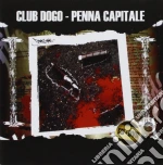 Club Dogo - Penna Capitale (Cd+Dvd) cd