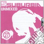 Suburbia Unmixed 27 - Vv.aa. - (2 Cd) cd