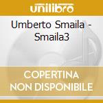 Umberto Smaila - Smaila3 cd