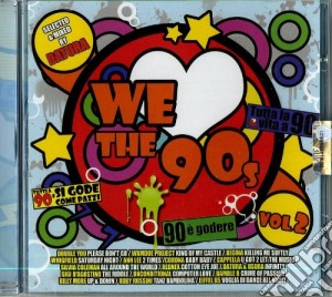 We love 90's vol.2 cd musicale di Artisti Vari
