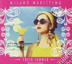 Milano Marittima Fresh Summer / Various (2 Cd) cd musicale di Artisti Vari