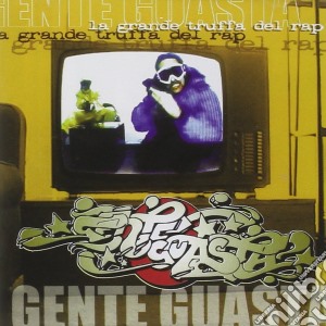 Gente Guasta - La Grande Truffa Del Rap cd musicale di Guasta Gente