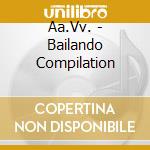 Aa.Vv. - Bailando Compilation cd