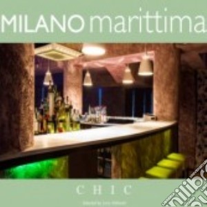 Milano Marittima Chic (2 Cd) cd musicale di Artisti Vari