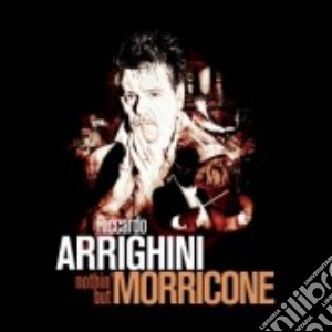 Riccardo Arringhini - Nothin' But Morricone cd musicale di Nothin' but morricon