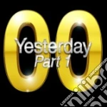 Yesterday '00 - Part 1 cd
