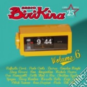 Radio Birikina 25 Volume 6 cd musicale di Radio birikina 25Â°