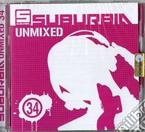 Suburbia Unmixed 34 (2 Cd) cd musicale
