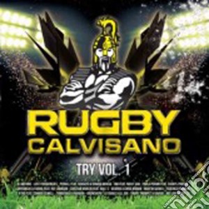 Try Vol.1 - Rugby Calvisano cd musicale di Try Vol.1