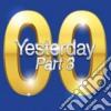 Yesterday '00 Part 3 (2 Cd) cd