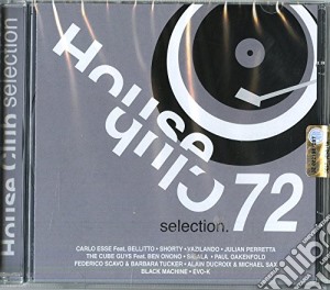 House Club Selection 72 cd musicale di House club selection