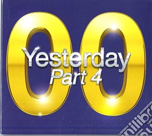 Yesterday '00 Part 4 cd musicale di Yesterday '00 - part