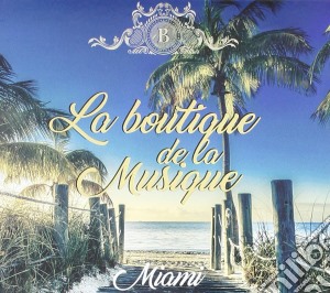 Boutique De La Musique (La) - Miami cd musicale di La boutique de la mu