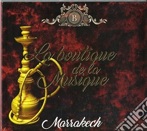 Boutique De La Musique (La) - Marrakech cd musicale di La boutique de la mu